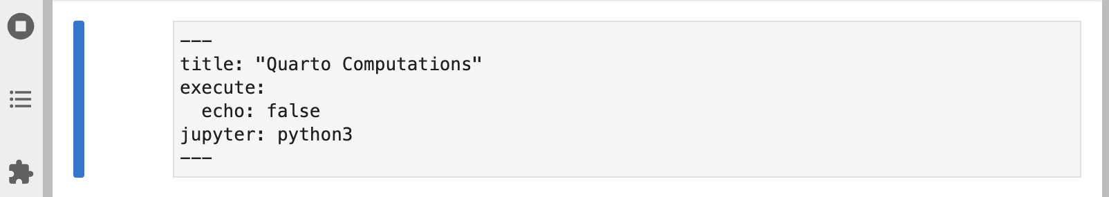 Screen shot of metadata section of Jupyter notebook with 'echo: false' included under the 'execute:' option.